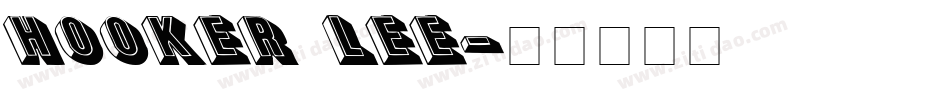 Hooker Lee字体转换